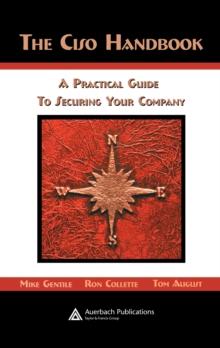 The CISO Handbook : A Practical Guide to Securing Your Company