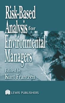 Risk-Based Analysis for Environmental Managers