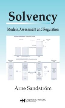 Solvency : Models, Assessment and Regulation