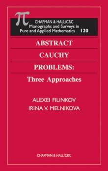 Abstract Cauchy Problems : Three Approaches