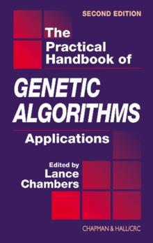 The Practical Handbook of Genetic Algorithms : Applications, Second Edition