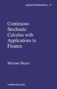 Continuous Stochastic Calculus with Applications to Finance