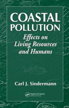 Coastal Pollution : Effects on Living Resources and Humans