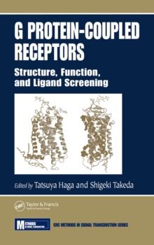 G Protein-Coupled Receptors : Structure, Function, and Ligand Screening