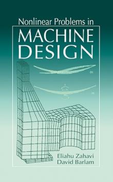 Nonlinear Problems in Machine Design