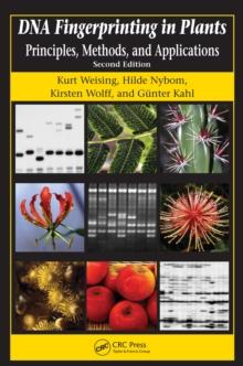 DNA Fingerprinting in Plants : Principles, Methods, and Applications, Second Edition