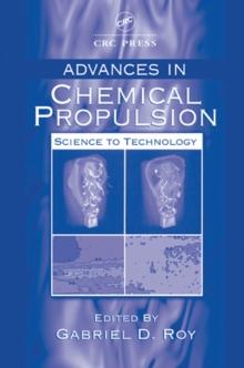 Advances in Chemical Propulsion : Science to Technology