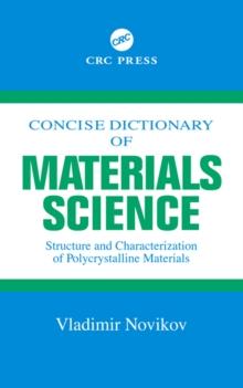 Concise Dictionary of Materials Science : Structure and Characterization of Polycrystalline Materials