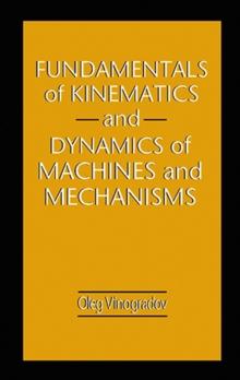 Fundamentals of Kinematics and Dynamics of Machines and Mechanisms