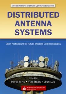 Distributed Antenna Systems : Open Architecture for Future Wireless Communications