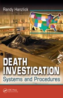 Death Investigation : Systems and Procedures