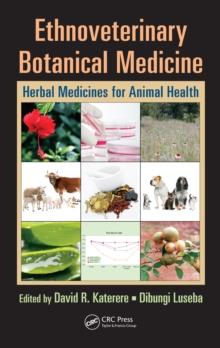 Ethnoveterinary Botanical Medicine : Herbal Medicines for Animal Health