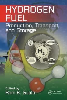 Hydrogen Fuel : Production, Transport, and Storage