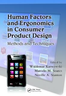 Human Factors and Ergonomics in Consumer Product Design : Methods and Techniques