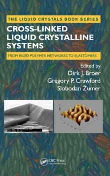 Cross-Linked Liquid Crystalline Systems : From Rigid Polymer Networks to Elastomers