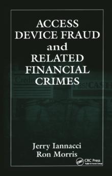 Access Device Fraud and Related Financial Crimes