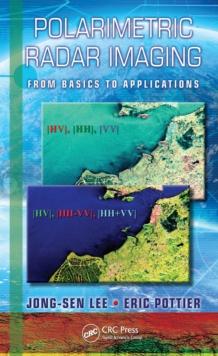 Polarimetric Radar Imaging : From Basics to Applications