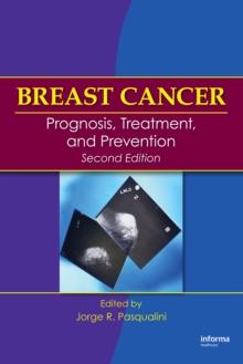 Breast Cancer : Prognosis, Treatment, and Prevention