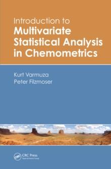 Introduction to Multivariate Statistical Analysis in Chemometrics