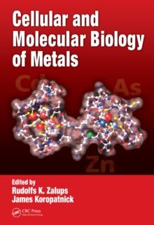 Cellular and Molecular Biology of Metals