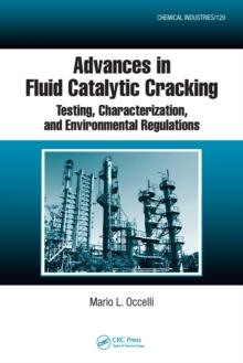 Advances in Fluid Catalytic Cracking : Testing, Characterization, and Environmental Regulations