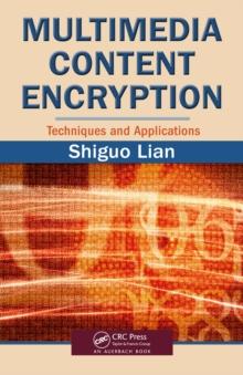 Multimedia Content Encryption : Techniques and Applications