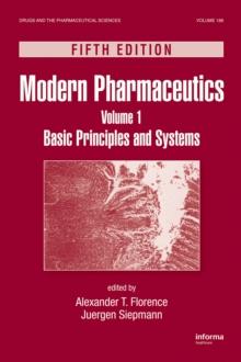 Modern Pharmaceutics Volume 1 : Basic Principles and Systems, Fifth Edition