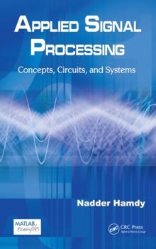 Applied Signal Processing : Concepts, Circuits, and Systems