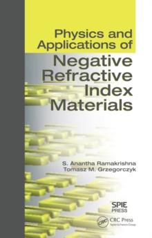 Physics and Applications of Negative Refractive Index Materials