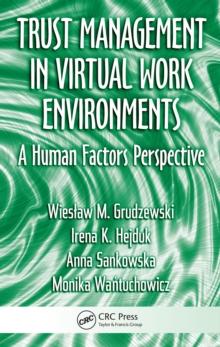 Trust Management in Virtual Work Environments : A Human Factors Perspective