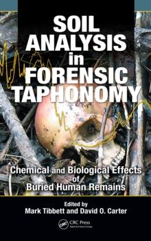 Soil Analysis in Forensic Taphonomy : Chemical and Biological Effects of Buried Human Remains