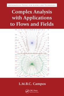 Complex Analysis with Applications to Flows and Fields