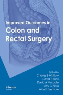 Improved Outcomes in Colon and Rectal Surgery