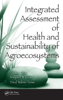 Integrated Assessment of Health and Sustainability of Agroecosystems