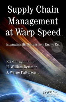 Supply Chain Management at Warp Speed : Integrating the System from End to End