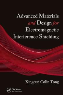 Advanced Materials and Design for Electromagnetic Interference Shielding