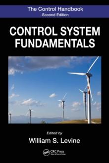 The Control Handbook : Control System Fundamentals, Second Edition