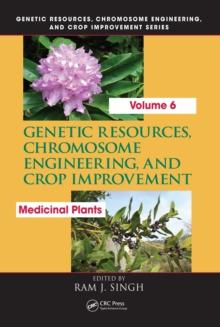 Genetic Resources, Chromosome Engineering, and Crop Improvement : Medicinal Plants, Volume 6