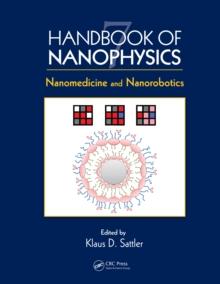 Handbook of Nanophysics : Nanomedicine and Nanorobotics