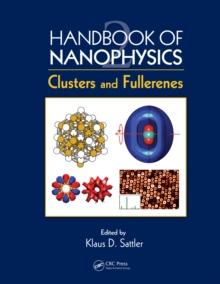 Handbook of Nanophysics : Clusters and Fullerenes