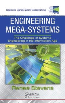 Engineering Mega-Systems : The Challenge of Systems Engineering in the Information Age