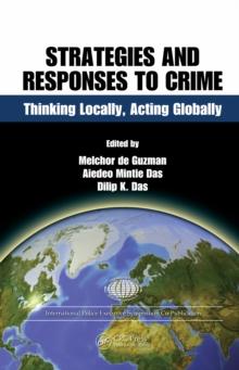 Strategies and Responses to Crime : Thinking Locally, Acting Globally