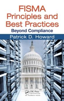 FISMA Principles and Best Practices : Beyond Compliance