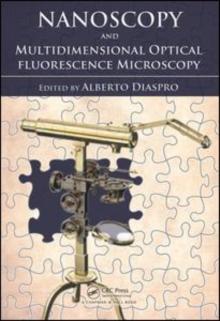 Nanoscopy and Multidimensional Optical Fluorescence Microscopy