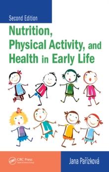 Nutrition, Physical Activity, and Health in Early Life