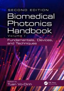 Biomedical Photonics Handbook : Fundamentals, Devices, and Techniques