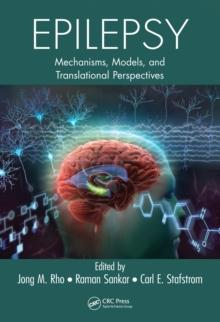 Epilepsy : Mechanisms, Models, and Translational Perspectives