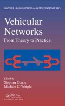 Vehicular Networks : From Theory to Practice