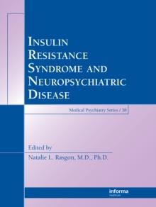 Insulin Resistance Syndrome and Neuropsychiatric Disease