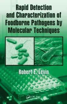 Rapid Detection and Characterization of Foodborne Pathogens by Molecular Techniques